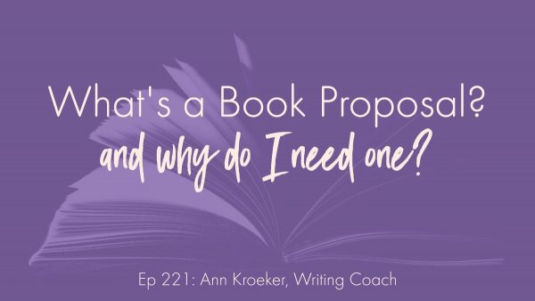 What's a Book Proposal (and why do I need one)?