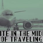 Write in the Middle of Traveling - Ann Kroeker, Writing Coach