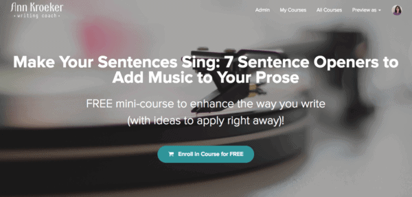 Make Your Sentences Sing - Sentence Openers Free Course (Ann Kroeker, Writing Coach)