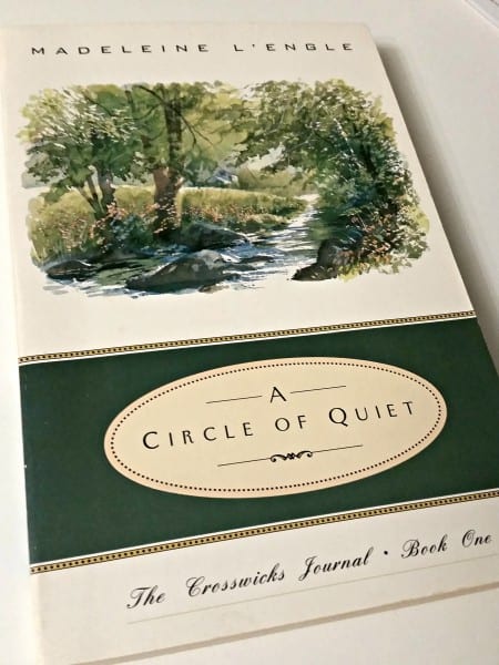 A Circle of Quiet by Madeleine L'Engle - Write in the Midst of Motherhood