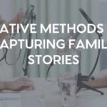 Greyed-out image of two people talking in front of microphones with the words "Creative Methods for Capturing Family Stories" in all caps and white overlayed.