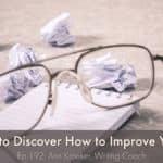 (Re)Write to Discover How to Improve Your Drafts (Ep 192: Ann Kroeker, Writing Coach)