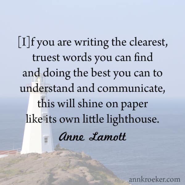 Want to shine on paper? Write your clearest, truest words.