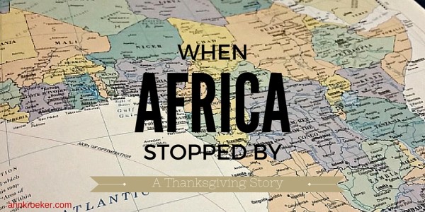 When Africa Stopped By