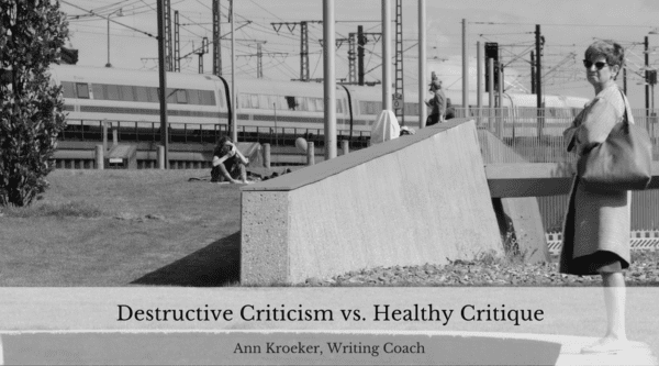 Destructive Criticism vs. Healthy Critique